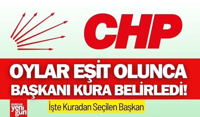 Gölhisar CHP'de İlçe Başkanı Kura İle Belirlendi! İşte Seçilen Başkan!