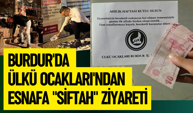 Burdur'da Ülkü Ocakları'ndan Esnafa "Siftah" Ziyareti