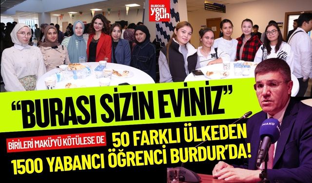 50 ÜLKEDEN 1500 YABANCI ÖĞRENCİ BURDUR'DA