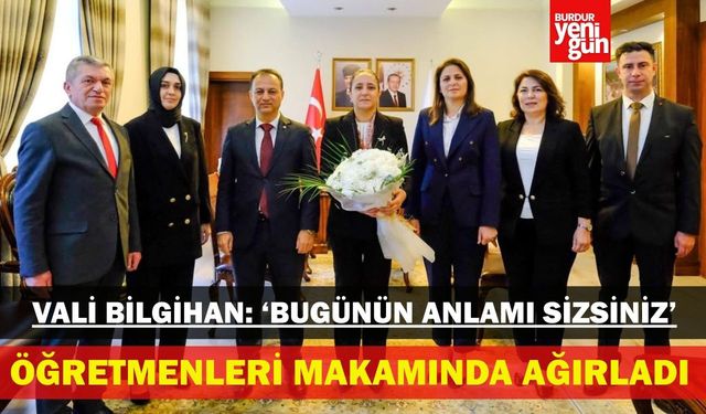 Öğretmenler Günü’nde Anlamlı Buluşma: Vali Bilgihan’dan Eğitim Camiasına Özel Kabul