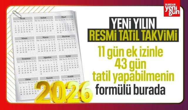 2026 yılı resmi tatil günleri belli oldu: 11 gün izinle 43 gün tatil yapma fırsatı
