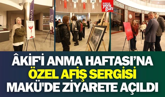 Âkif'i Anma Haftası’na özel afiş sergisi MAKÜ'de ziyarete açıldı