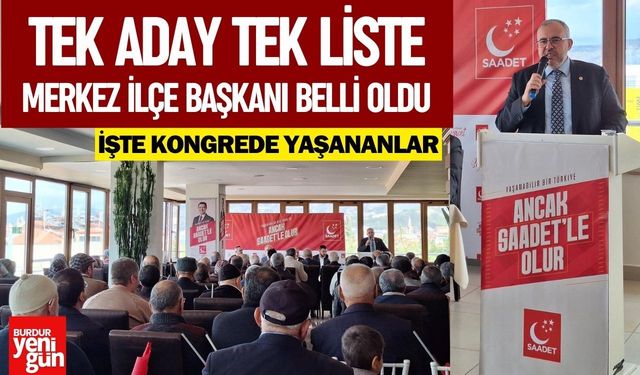 Saadet Partisi Burdur Teşkilatı 9. Olağan Kongresini Gerçekleştirdi