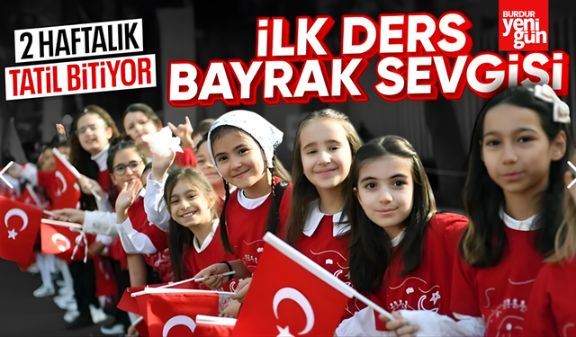 Okullar 'Bayrak Sevgisi' temasıyla başlayacak