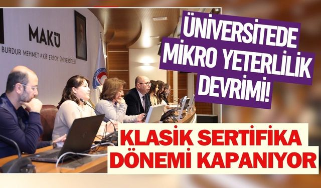 Klasik Sertifika Dönemi Kapanıyor: Üniversitede Mikro Yeterlilik Devrimi!