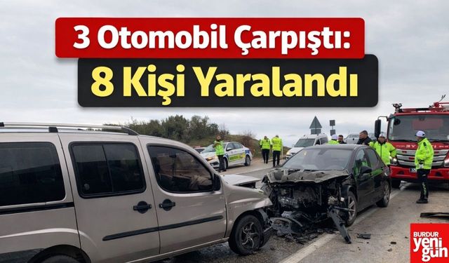 3 Otomobil Çarpıştı: 8 Kişi Yaralandı