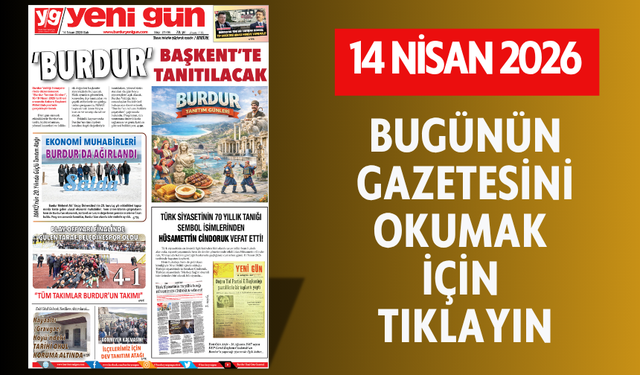 14 NİSAN 2026 SALI BURDUR YENİ GÜN GAZETESİ SAYFALARI