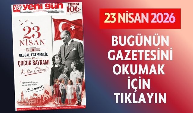 23 NİSAN 2026 PERŞEMBE BURDUR YENİ GÜN GAZETESİ SAYFALARI