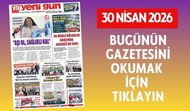 30 NİSAN 2026 PERŞEMBE BURDUR YENİ GÜN GAZETESİ SAYFALARI
