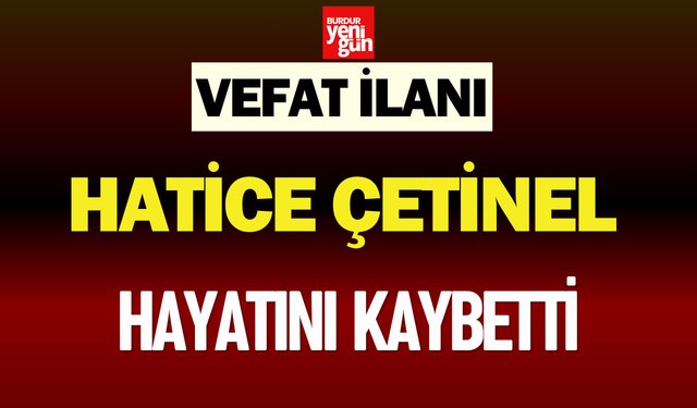 Hatice Çetinel Hayatını Kaybetti