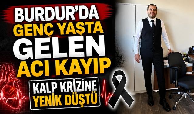 Genç Yaşta Gelen Acı Kayıp: Kalp Krizine Yenik Düştü