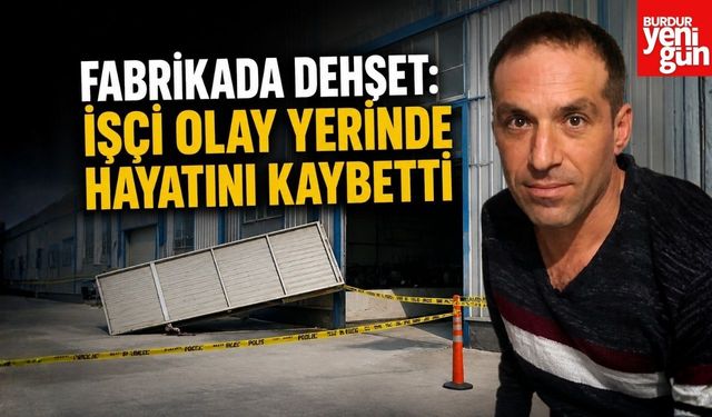 Fabrikada Dehşet: İşçi Olay Yerinde Hayatını Kaybetti