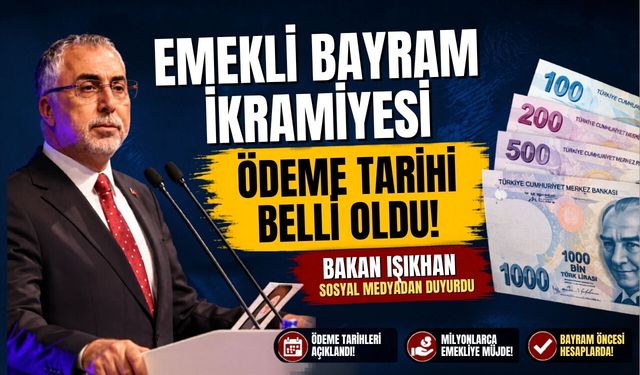 Emekli bayram ikramiyesi ödeme tarihi belli oldu!