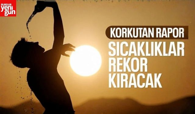 Meteoroloji Örgütü Uyardı: En Sıcak Yıllar Geliyor