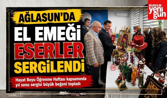 Ağlasun’da El Emeği Eserler Sergilendi