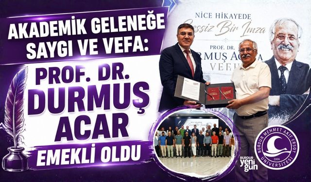 PROF. DR. DURMUŞ ACAR EMEKLİ OLDU