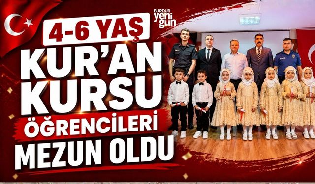 4-6 YAŞ KUR'AN KURSU ÖĞRENCİLERİ MEZUN OLDU