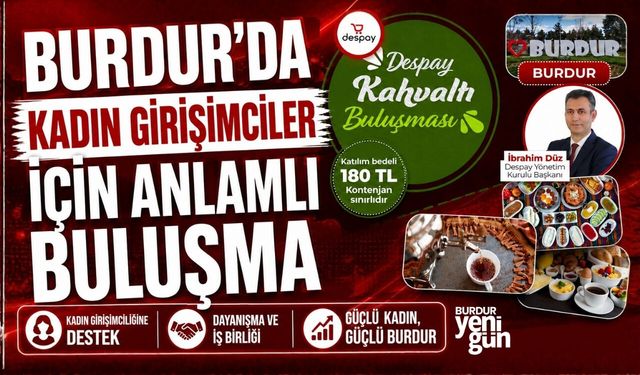 BURDUR'DA KADIN GİRİŞİMCİLER İÇİN ANLAMLI BULUŞMA