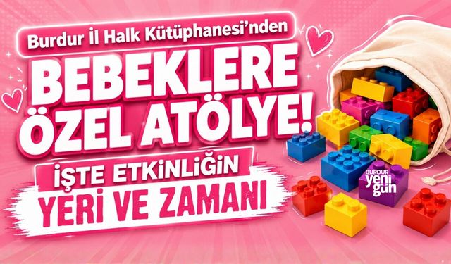 Burdur İl Halk Kütüphanesi’nden Bebeklere Özel Atölye