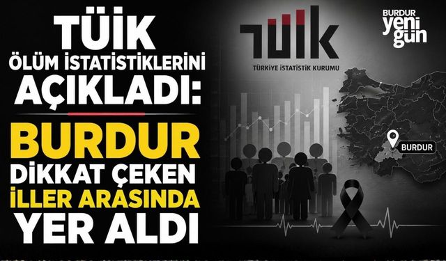 Türkiye’nin ölüm istatistikleri açıklandı! Hangi şehirdekiler, hangi hastalıktan ölüyor? İşte illere göre ölüm nedenleri