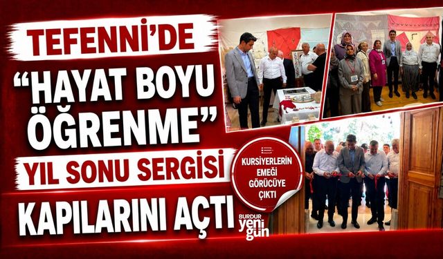 Tefenni'de "Hayat Boyu Öğrenme" Sergisi Açıldı
