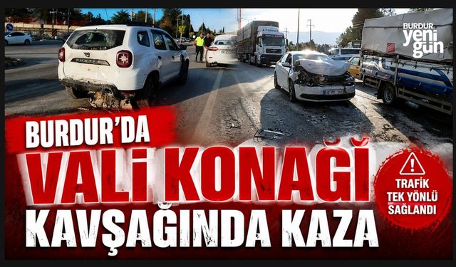 BURDUR’DA VALİ KONAĞI KAVŞAĞINDA KAZA