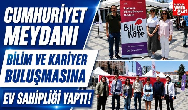 Cumhuriyet Meydanı bilim ve kariyer buluşmasına ev sahipliği yaptı