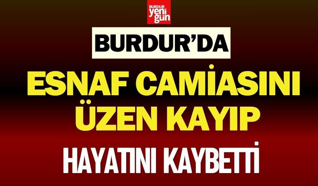 Burdur’un Eski Esnaflarından Zeki Aydıncı Hayatını Kaybetti