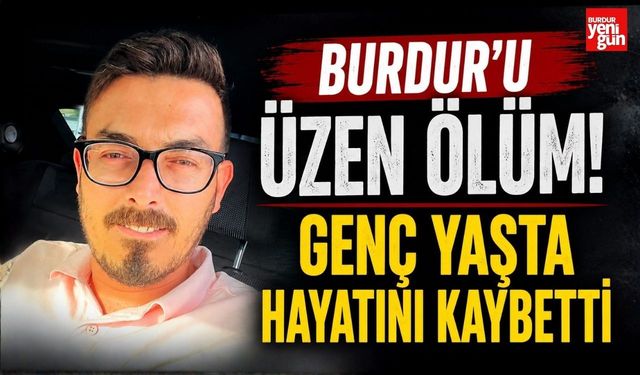 Burdurlu Genç Trafik Kazasında Hayatını Kaybetti