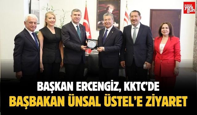 Başkan Ercengiz'den, KKTC Başbakanı Ünsal Üstel’e Ziyaret