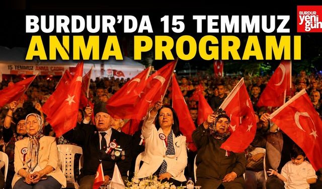 Burdur’da 15 Temmuz’un 10. Yılında Duygu Dolu Anma Programı
