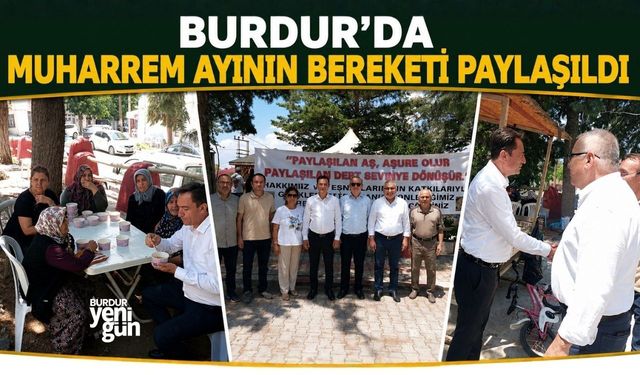 Burdur'da Muharrem Ayının Bereketi Paylaşıldı