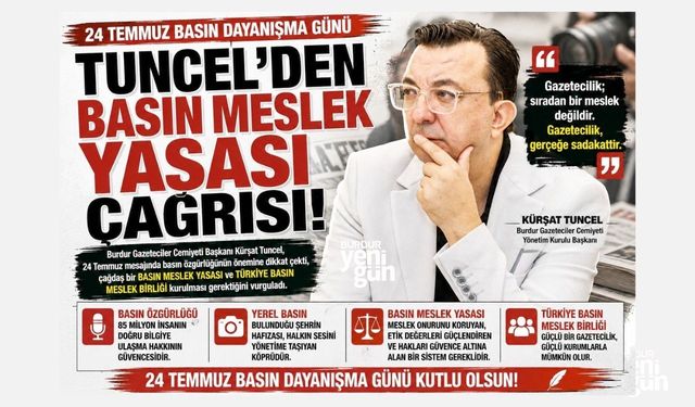 Tuncel'den Basın Meslek Yasası Çağırısı