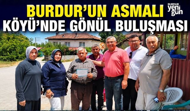 Burdur'un Asmalı Köyü'nde Gönül Buluşması