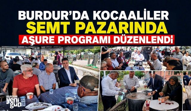 BURDUR'DA KOCAALİLER SEMT PAZARINDA AŞURE PROGRAMI DÜZENLENDİ