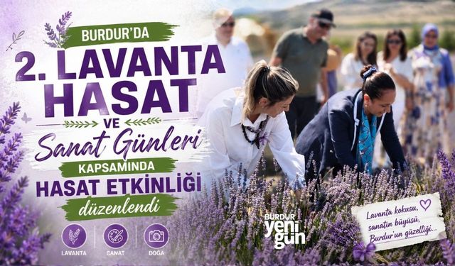 Burdur'da "2. Lavanta Hasat ve Sanat Günleri" kapsamında hasat etkinliği düzenlendi