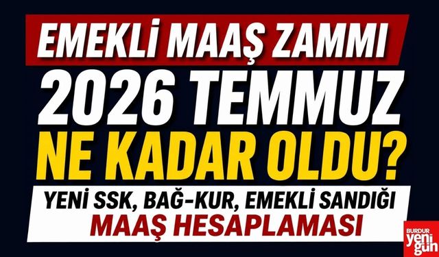 Emekli maaş zammı 2026 Temmuz ne kadar oldu? Yeni SSK, Bağ-Kur, Emekli Sandığı maaş hesaplaması