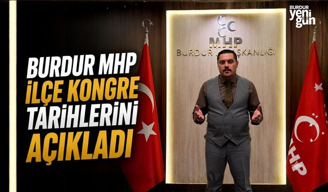MHP Burdur'da İlçe Kongre Takvimini Açıkladı