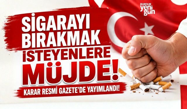 Sigarayı bırakmak isteyenlere müjde! Karar Resmi Gazete’de yayımlandı!