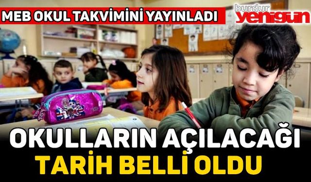 Okulların açılacağı tarih belli oldu