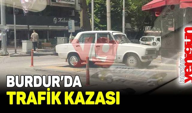 Burdur'da trafik kazası