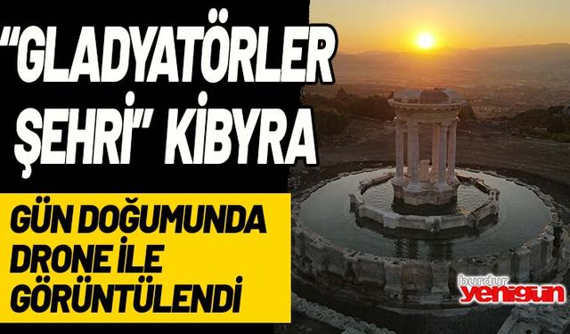 "Gladyatörler şehri" Kibyra, gün doğumunda drone ile görüntülendi