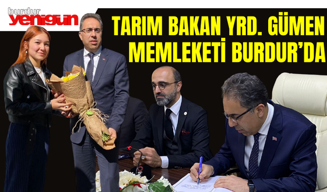 Tarım Bakan Yrd. Ahmet Gümen Memleketi Burdur'da