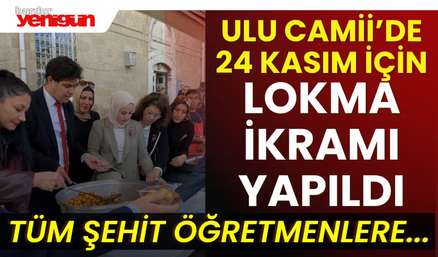 Ulu Camii'de 24 Kasım İçin Lokma İkramı Yapıldı
