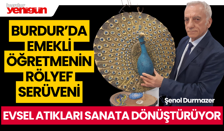 Burdur'da emekli öğretmen evsel atıkları sanata dönüştürüyor