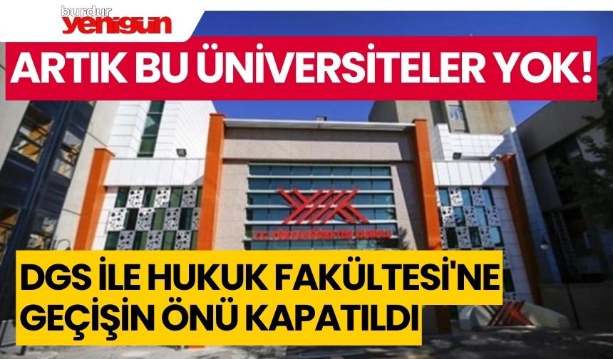 DGS ile Hukuk Fakültesi'ne geçişin önü kapatıldı