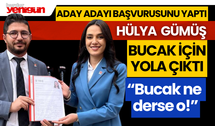 Hülya Gümüş Bucak için Yola Çıktı