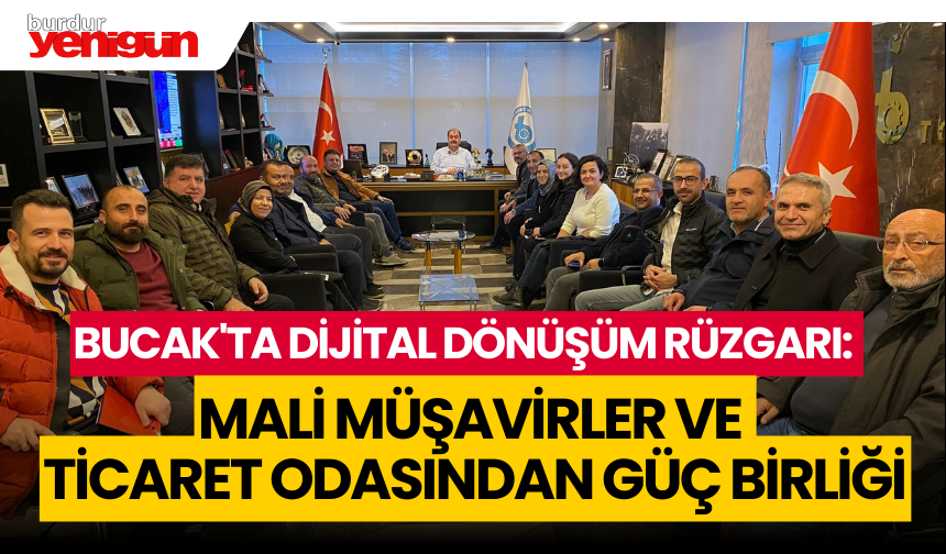 Bucak'ta Mali Müşavirler ve Ticaret Odasından Güç Birliği
