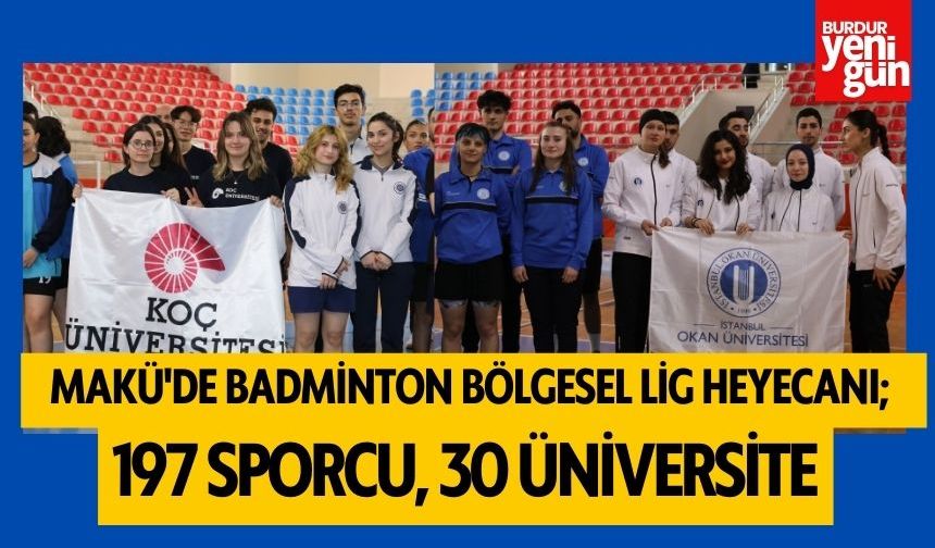 MAKÜ'de Badminton Bölgesel Lig Heyecanı: 197 Sporcu, 30 Üniversite