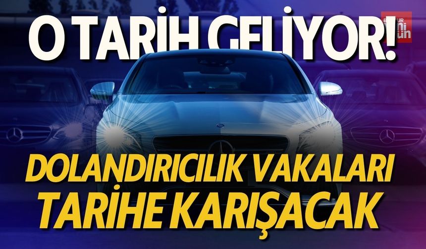 O Tarih Geliyor: Dolandırıcılık Vakaları Tarihe Karışıyor